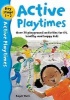 Active Playtimes - Over 70 Playground Activities for Fit, Healthy and Happy Children (Paperback) - Roger Hurn Photo