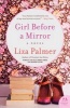 Girl Before a Mirror (Paperback) - Liza Palmer Photo