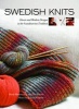 Swedish Knits - Classic and Modern Designs in the Scandinavian Tradition (Hardcover) - Paula Hammerskog Photo