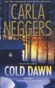 Cold Dawn - A Black Falls Novel (Paperback) - Carla Neggers Photo