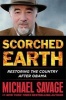 Scorched Earth - Restoring the Country After Obama (Hardcover) - Michael Savage Photo