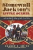 Stonewall Jackson's Little Sorrel - An Unlikely Hero of the Civil War (Hardcover) - Sharon B Smith Photo