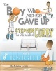 Stephen Curry - The Children's Book: The Boy Who Never Gave Up (Paperback) - Anthony Curcio Photo