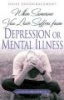 When Someone You Love Suffers from Depression or Mental Illness - Daily Encouragement (Paperback) - Cecil Murphey Photo