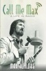 Call Me Max - A Life in Radio (Paperback) - Max Hunloke Photo