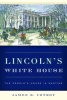 Lincoln's White House - The People's House in Wartime (Hardcover) - James B Conroy Photo