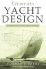 Elements of Yacht Design - The Original Edition of the Classic Book on Yacht Design (Paperback, Revised) - Norman Locke Skene Photo