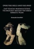 Over the Hills and Far Away - Last Glacial Maximum Lithic Technology Around the Great Adriatic Plain (Paperback) - Emanuele Cancellieri Photo