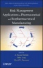 Risk Management Applications in Pharmaceutical and Biopharmaceutical Manufacturing (Hardcover, New) - Hamid Mollah Photo