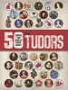 50 Things You Should Know About the Tudors (Paperback) - Ruper Matthews Photo