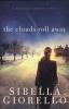 The Clouds Roll Away (Paperback) - Sibella Giorello Photo