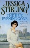 The Blue Evening Gone - The Beckman Saga (Paperback, New Ed) - Jessica Stirling Photo