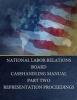  - Casehandling Manual Part Two Representation Proceedings (Paperback) - National Labor Relations Board Photo