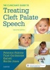 The Clinician's Guide to Treating Cleft Palate Speech (Paperback, 2nd Revised edition) - Sally J Peterson Falzone Photo