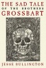 The Sad Tale of the Brothers Grossbart (Paperback) - Bullingto Photo