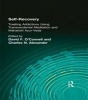 Self-Recovery - Treating Addictions Using Transcendental Meditation and Maharishi Ayur-Veda (Paperback) - David F OConnell Photo