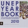 UNEP Year Book 2010 - New Science and Developments in Our Changing Environment (Paperback) - United Nations Environment Programme Photo