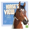 A Horse's View of the World (Hardcover) - Flora Brett Photo