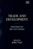 Trade and Development - Directions for the 21st Century (Hardcover, illustrated edition) - John Toye Photo