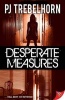 Desperate Measures (Paperback) - Pj Trebelhorn Photo