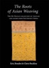 The Roots of Asian Weaving - The He Haiyan Collection of Textiles and Looms from Southwest China (Hardcover) - Eric Boudot Photo