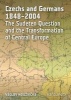 Czechs and Germans 1848-2004 - The Sudeten Question and the Transformation of Central Europe (Paperback) - Vaclav Houzvicka Photo