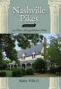 Nashville Pikes, Volume 2 - 150 Years Along the Hillsboro Pike (Hardcover) - Ridley Wills II Photo