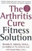 The Arthritis Cure Fitness Solution (Paperback) - Brenda Adderly Photo