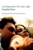 US Independent Filmmaking After 1989 - Possible Films (Hardcover) - Claire Perkins Photo