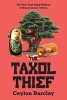 The Taxol Thief (Paperback) - Ceylon Barclay Photo