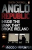 Anglo Republic - Inside the Bank That Broke Ireland (Paperback) - Simon Carswell Photo