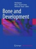 Bone and Development (Paperback, Previously published in hardcover) - Felix Bronner Photo