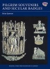 Pilgrim Souvenirs and Secular Badges (Hardcover) - Brian Spencer Photo