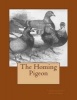 The Homing Pigeon (Paperback) - Edgar Chamberlain Photo