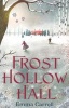 Frost Hollow Hall (Paperback, Main) - Emma Carroll Photo