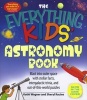 The "Everything" Kids' Astronomy Book - Blast into Outer Space with Steller Facts, Integalatic Trivia, and Out-of-This-World Puzzles (Paperback) - kathi Wagner Photo