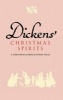 Dickens' Christmas Spirits: WITH A Christmas Carol AND The Chimes AND The Cricket on the Hearth AND The Haunted Man AND The Seven Poor Travelers AND The Story of the Goblins That Stole a Sexton AND The Holly Tree (Paperback) - Charles Dickens Photo