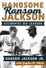 Handsome  - Accidental Big Leaguer (Hardcover) - Ransom Jackson Photo