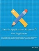 Oracle Application Express 5 for Beginners (B/W Edition) - Develop Web Apps for Desktop and Latest Mobile Devices (Paperback) - Riaz Ahmed Photo