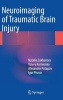 Neuroimaging of Traumatic Brain Injury (Hardcover, 2014) - Natalia Zakharova Photo