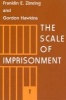 The Scale of Imprisonment (Paperback, New edition) - Franklin E Zimring Photo