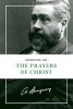 Sermons on the Prayers of Christ (Paperback) - Charles Haddon Spurgeon Photo