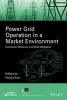 Power Grid Operation in a Market Environment: Economic Efficiency and Risk Mitigation (Hardcover) - Hong Chen Photo