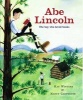 Abe Lincoln: Abe Lincoln (Hardcover, Library binding) - Kay Winters Photo