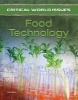 Critical World Issues - Food Technology (Hardcover) - Chris Banzoff Photo