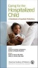 Caring for the Hospitalized Child - A Handbook of Inpatient Pediatrics (Paperback) - Daniel A Rauch Photo