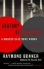 Anatomy of Injustice - A Murder Case Gone Wrong (Paperback) - Raymond Bonner Photo