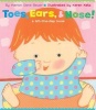 Toes, Ears, & Nose! - A Lift-The-Flap Book (Lap Edition) (Board book) - Marion Dane Bauer Photo