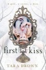 First Kiss (Paperback) - Tara Brown Photo