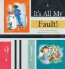 It's All My Fault! (Paperback) - Sharon Parsons Photo